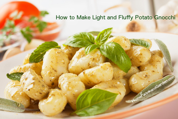 How to Make Light and Fluffy Potato Gnocchi